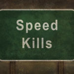 Sign that reads "speed kills" Sign that reads "speed kills"
